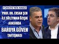 Prof. Dr. Ersan Şen ile Süleyman Özışık arasında baroya güven tartışması...