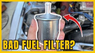 7 Symptoms of a BAD Clogged Fuel Filter | Signs You Need To Replace It