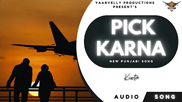 Kirta : Pick Karna | EP YARVLY | Yaarvelly Productions | New  Punjabi Songs 2022 |