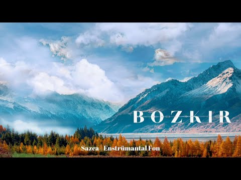 BOZKIR ♫ Sazca Enstrümantal Fon Müziği (Bağlama)