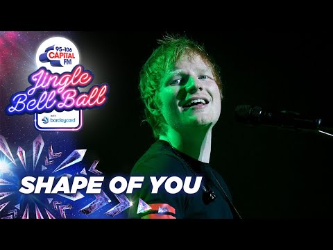 Ed Sheeran - Shape of You (Live at Capital's Jingle Bell Ball 2021) | Capital