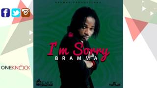 Bramma - Im Sorry | March 2016