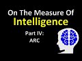 On the Measure of Intelligence by François Chollet - Part 4: The ARC Challenge (Paper Explained)