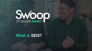 What is SEIS?