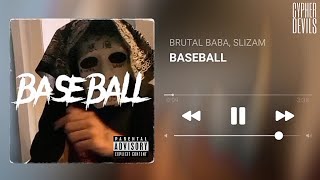 BRUTAL BABA x SLIZAM - BASEBALL | Visualizer | Cypher Devils