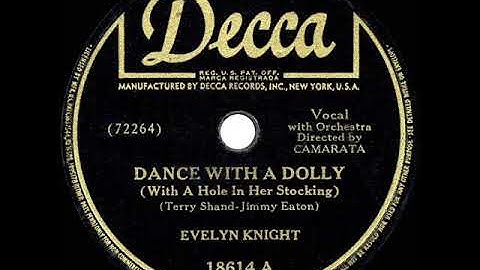 1944 HITS ARCHIVE: Dance With A Dolly (With A Hole In Her Stocking) - Evelyn Knight