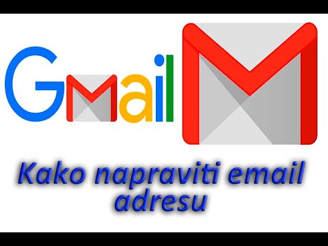 Video: Kako da kreiram Gmail nalog za sebe?