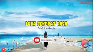 Download Lagu Luka Sekerat Rasa - Arief dan Yollanda ( Lirik ) MP3 Download Lagu Luka Sekerat Rasa - Arief dan Yollanda ( Lirik ) MP3