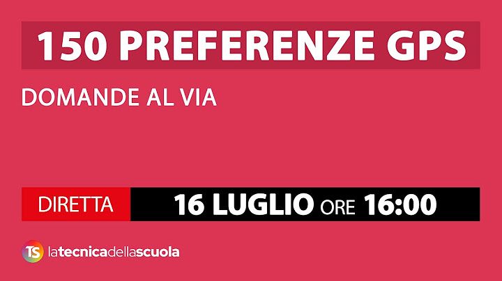 150 preferenze Gps, domande al via