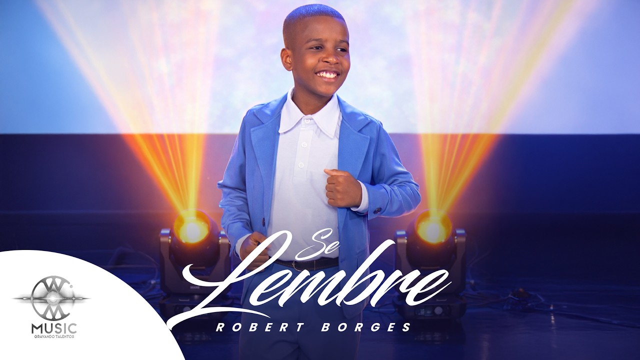 Se Lembre - Robert Borges (Clipe Oficial W.Music)