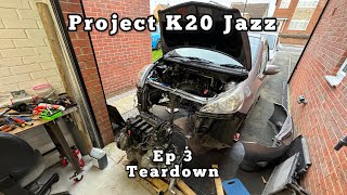 K20 swap Honda Jazz/Fit, tear down, Episode 3