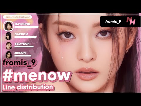 fromis_9 - '#menow' (Line Distribution Color Coded) @Nawaii_k