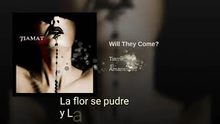 Tiamat - Will they come?  (español)
