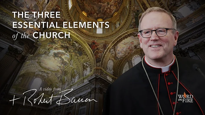 Bishop Barron on the Three Essential Elements of t...