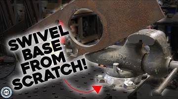 Making A Swivel Base! 5" Wilton Vise!