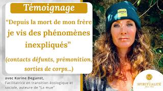 "Depuis la mort de mon frère, je vis des phénomènes inexpliqués (médiumnité, sorties de corps...)"