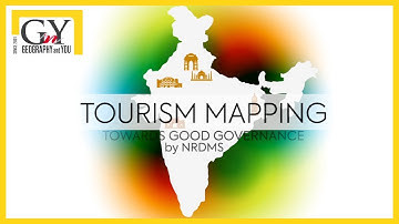 Geo-spatial applications for Tourism Mapping by NRDMS