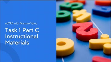 Task 1 Part C Instructional Materials