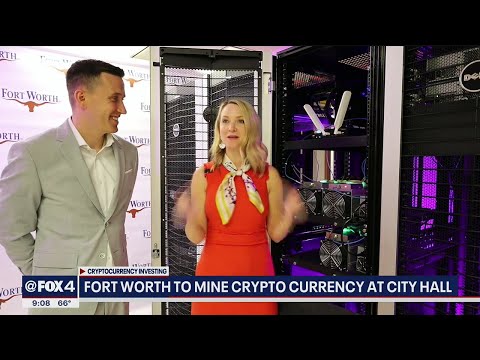 Fort Worth becomes first city in the U.S. to mine bitcoin