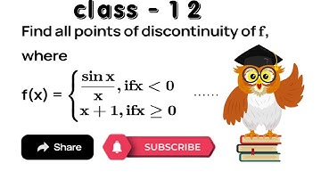 Find all points of discontinuity of f, wheref(x)={sinx/x, if x less than 0          x+1, if x≥0
