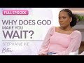 Stephanie ike hope in your waiting season  full episode  better together on tbn
