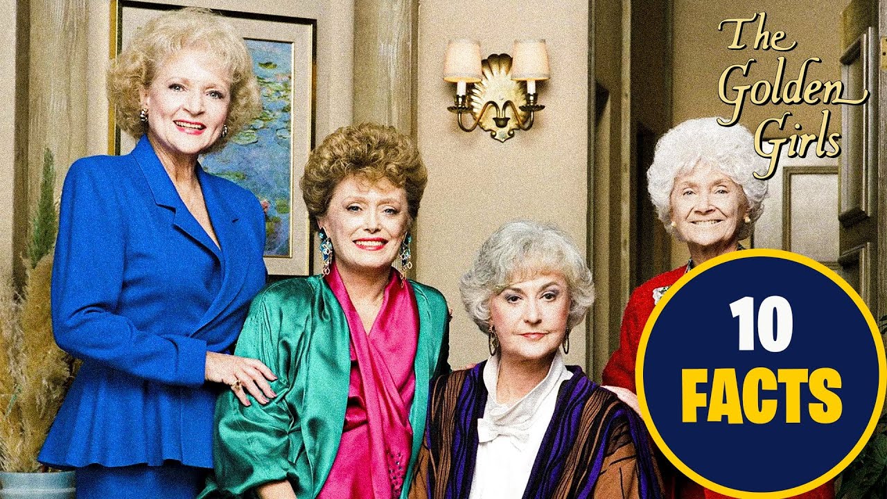 The Golden Girls (1985): 10 Surprising Facts They Never Told You