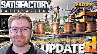 The Wheels of Industry - Satisfactory: Early Access - Update 8 - [Part 5]