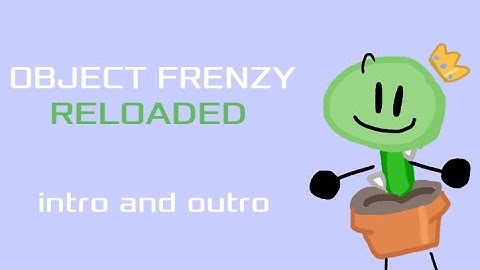 Object Frenzy Reloaded: INTRO & OUTRO