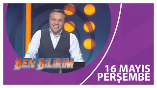 Ben Bilirim - 16 05 2024