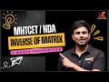 MHTCET Matrices in 10 Minutes | Most Important Points & Short Tricks for MHTCET 2026