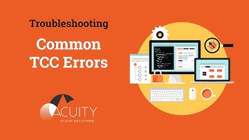 Troubleshooting Common TCC Errors