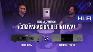 ¡La comapración definitiva! Cambridge EXA100 vs Hegel H190v