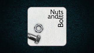 Nuts and Bolts (Audio)
