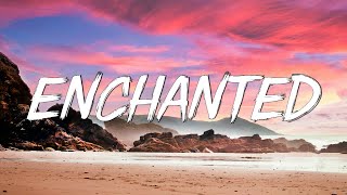 Enchanted - Taylor Swift (Lyrics)