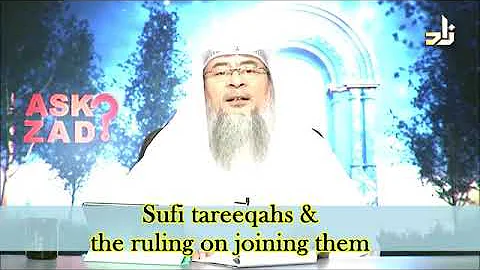 Sufi Tareeqas and ruling on joining them - Sheikh Assim Al Hakeem