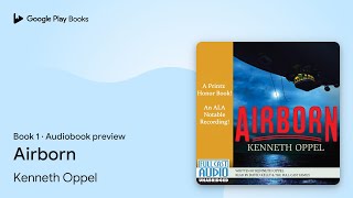 Airborn Book 1 by Kenneth Oppel · Audiobook preview