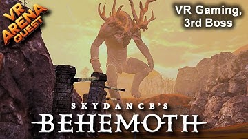 BEHEMOTH, Slaying The 3rd Boss. Behemoth Boss. Part 18 | Virtual Reality Walkthrough | Meta Quest 3