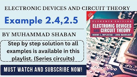 Electronic devices and circuit theory example 2.4, 2.5 | Boylested electronics examples solution