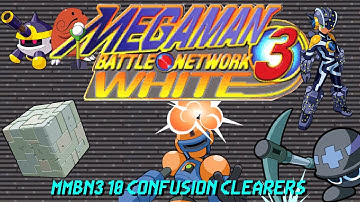 10 Confusion Clearers for Megaman Battle Network 3