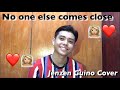 No one else comes close | Joe x Jenzen Guino Cover