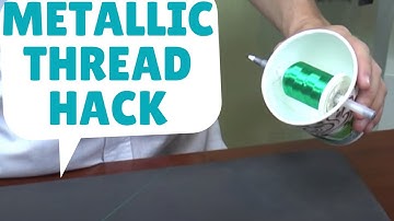 Metallic Thread Embroidery Help & Tips