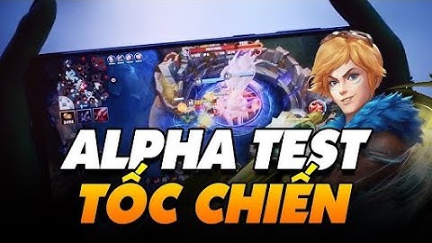 Trải nghiệm LMHT: Tốc Chiến | League of Legends Wild Rift Alpha Test