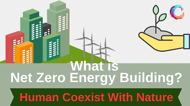 What Is Net Zero Energy Building|nZEB|Human Coexist With Nature