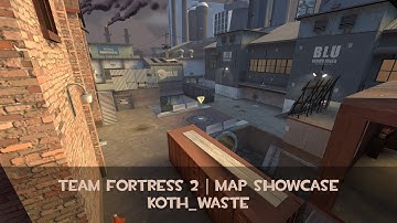 Team Fortress | Map Showcase | koth_waste