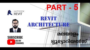 REVIT ARCHITECTURE MALAYALAM TUTORIAL PART 5/ REVIT മലയാളം ട്യൂട്ടോറിയൽസ്   PART 5
