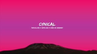 twocolors x Safri Duo x Chris de Sarandy - Cynical (Lyrics)  | Lyric / Letra
