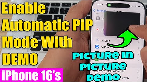🎥 iPhone 16/16 Pro Max:  Enable Automatic PiP Mode (Picture-In-Picture) With DEMO