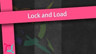 Lock and Load