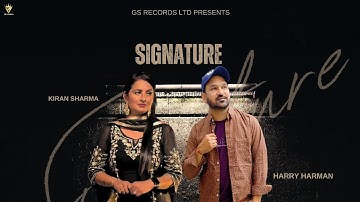 Signature | Kiran Sharma Ft. Harry Harman 2025 New Punjabi Song