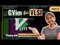Part 3 | GVim Advanced Commands | The Silicon Sandbox